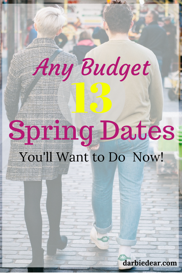 Spring Date ideas any budget